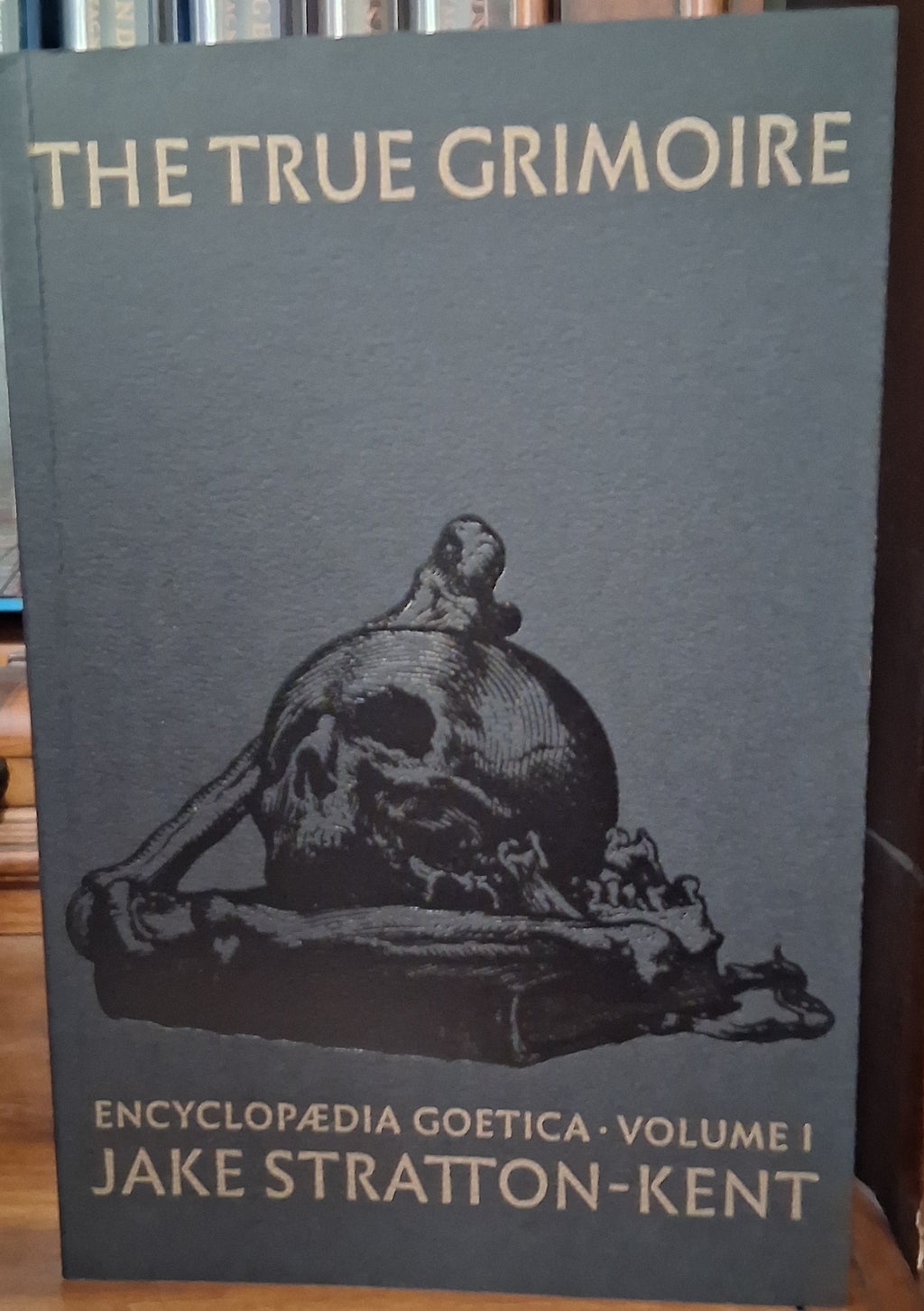 The True Grimoire by Jake Stratton Kent (Scarlet Imprint)