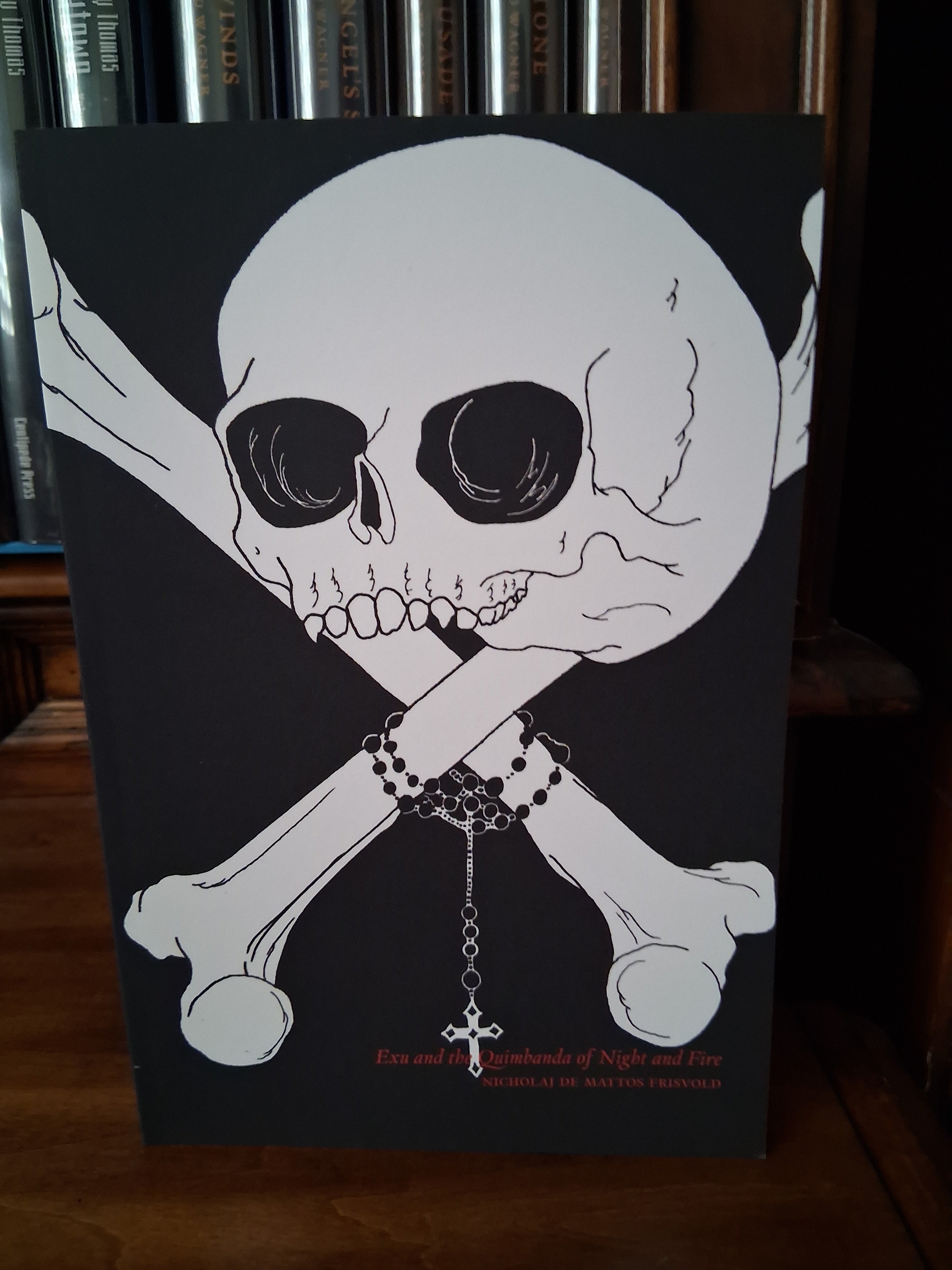 Exu and the Quimbanda of Night and Fire by Nicholaj de Mattos Frisvold
