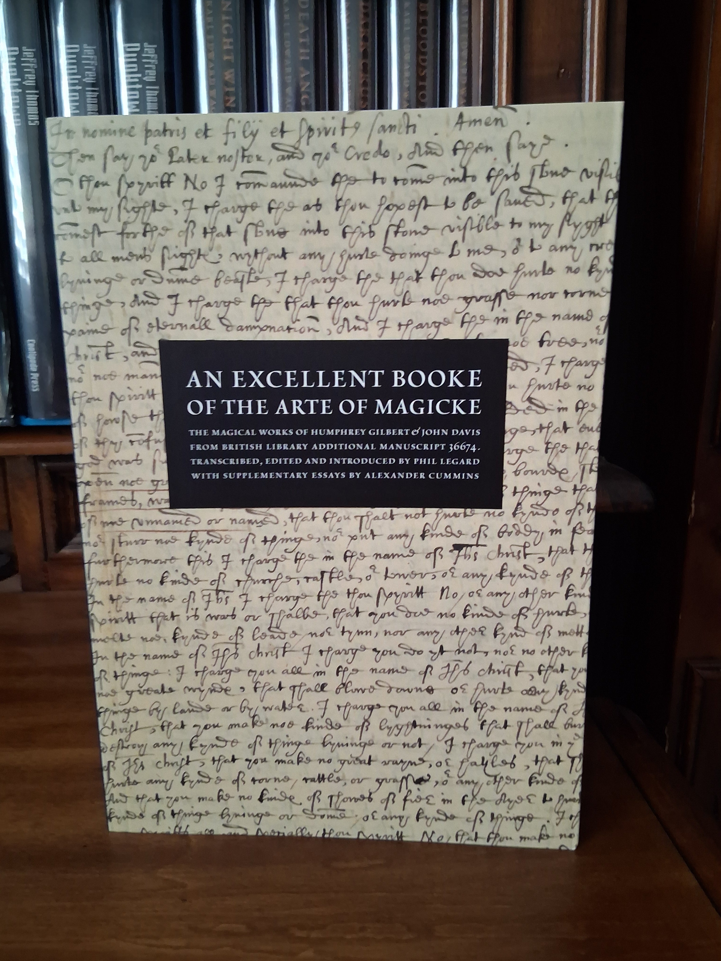 An Excellent Booke of the Arte of Magicke: The Magical Works of Humphrey Gilbert and John Davis (Scarlet Imprint)