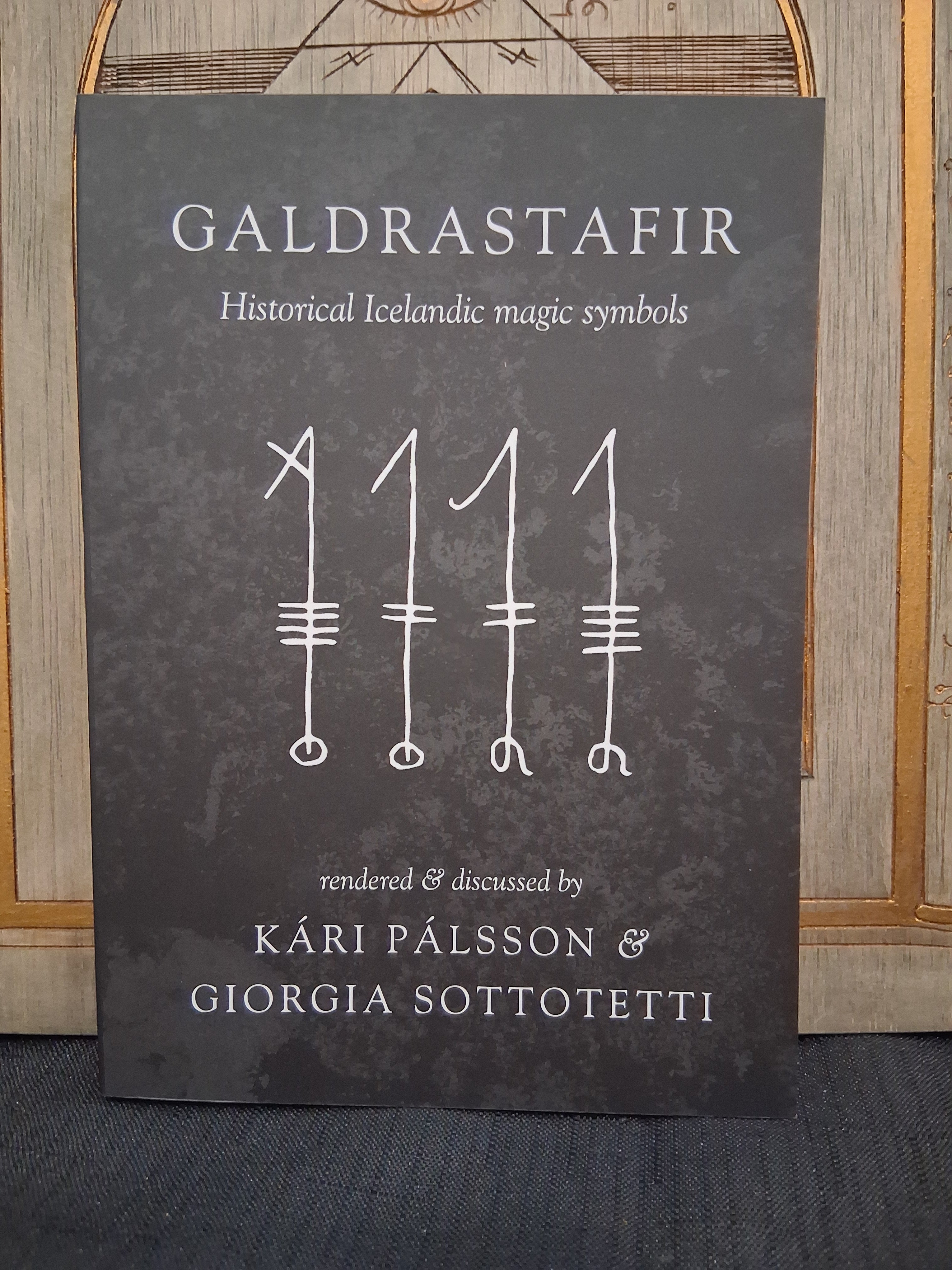 Galdrastafir: Historical Iceland Magic Symbols by Kari Palsson & Giorgia Sottotetti