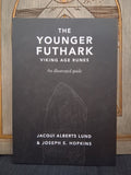 The Younger Futhark: Viking Age Runes by Jacqui Alberts Lund & Joseph S. Hopkins (Hyldyr)