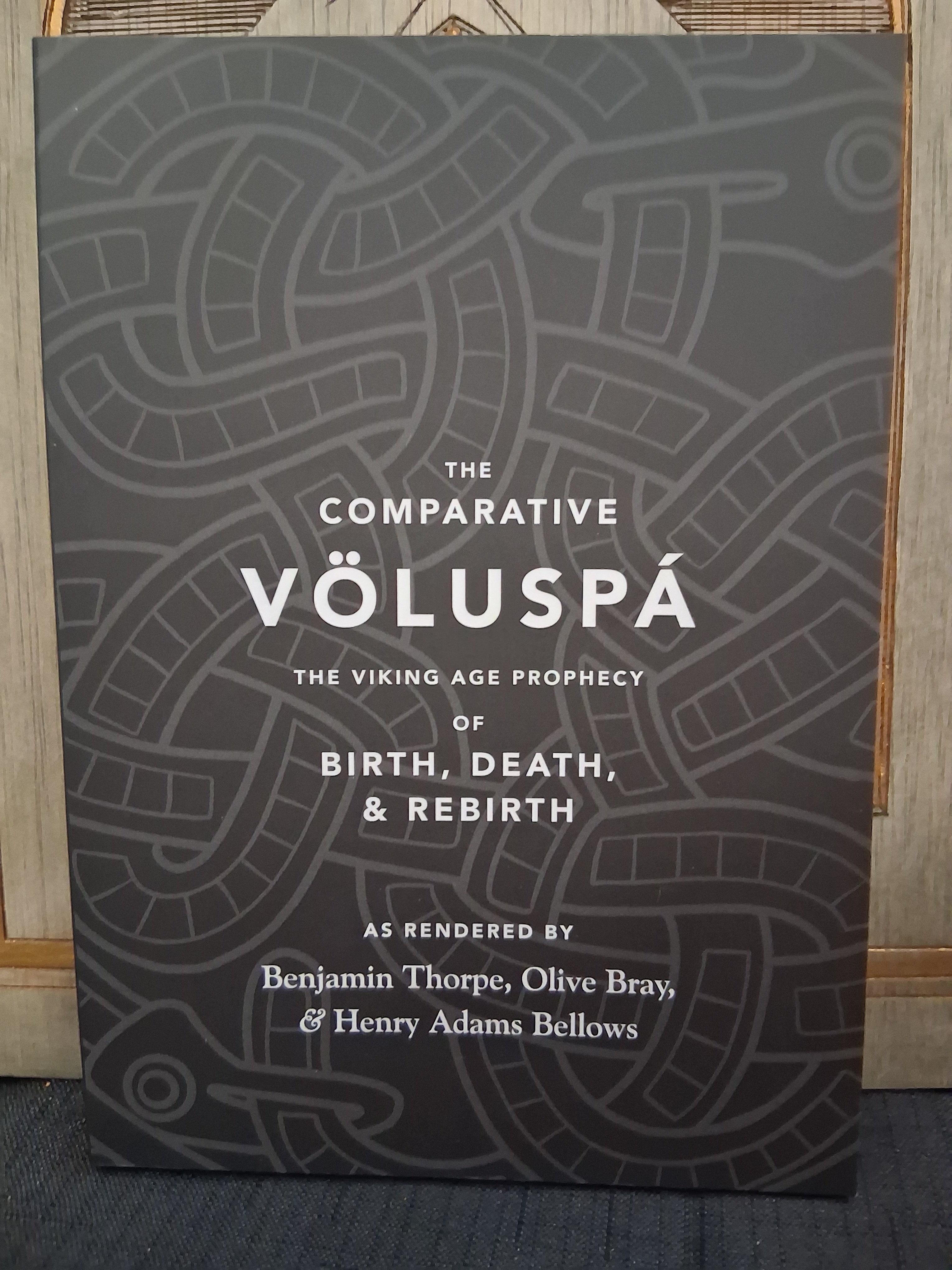 The Comparative Völuspá by Benjamin Thorpe, Henry Adams Bellows & Olive Bray (Hyldyr)